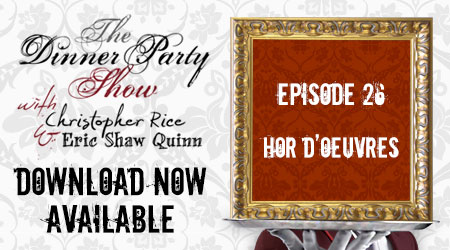 Ep. 26  (The Hor d’Oeuvres)You’re The Guest feat. the Party People!