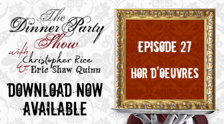 Ep. 27  (The Hor d’Oeuvres)You’re The Guest feat. the Party People!