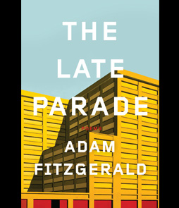 The Late Parade – Poems by Adam Fitzgerald