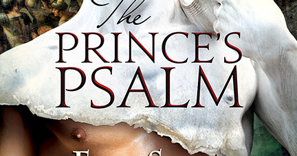 THE PRINCE'S PSALM by New York Times Bestselling Author Eric Shaw Quinn, cover image splits Michaelangelo's David with a modern male torso