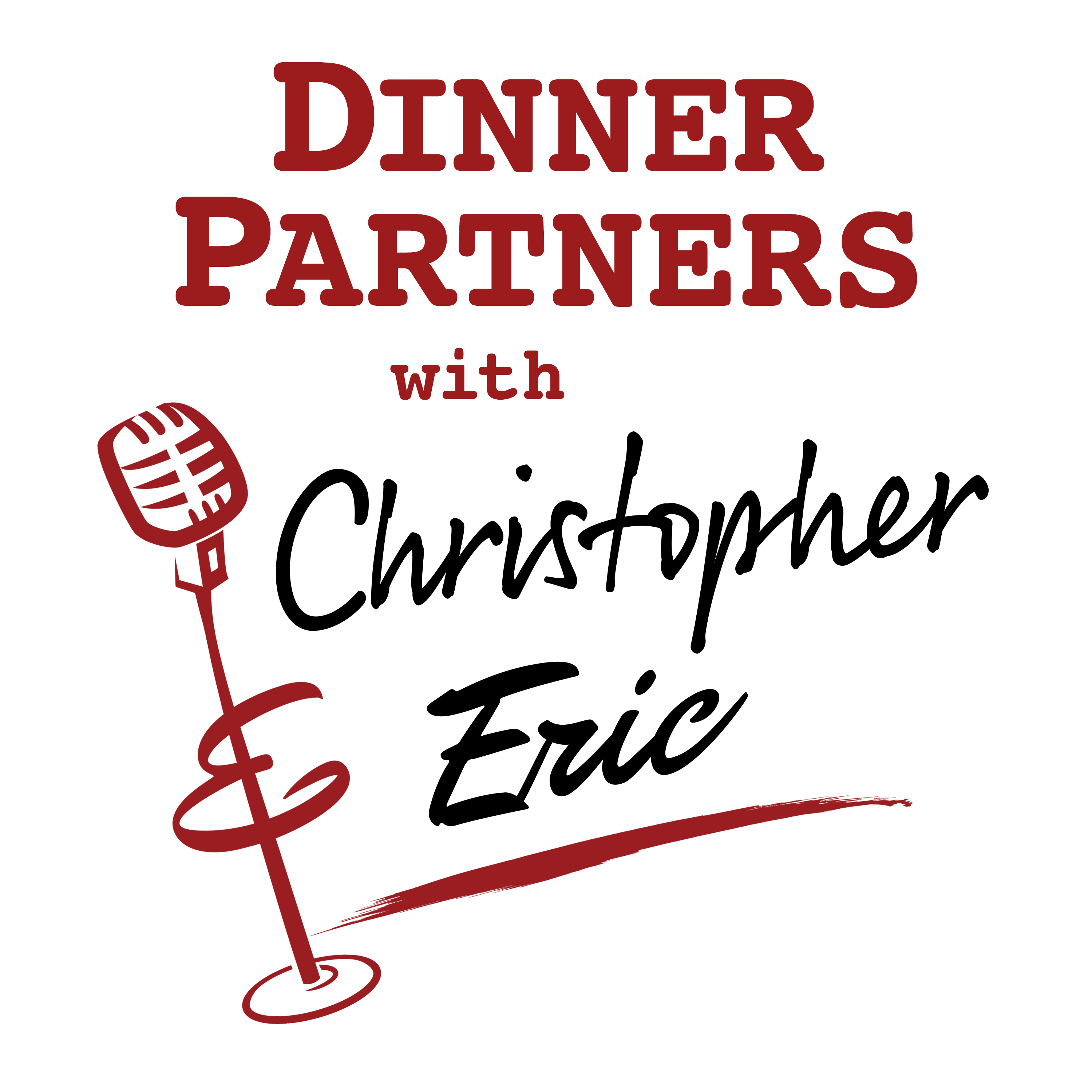 DINNER PARTNERS with Christopher & Eric